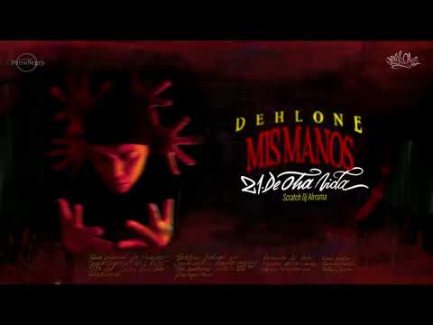 21. DEHLONE / DE OTRA VIDA (Con Dj Alrroma)