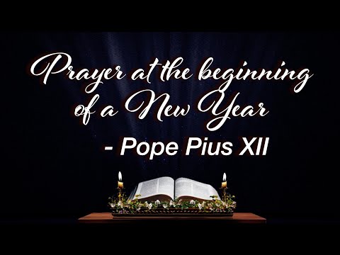 New Year Prayer by Pope Pias XII