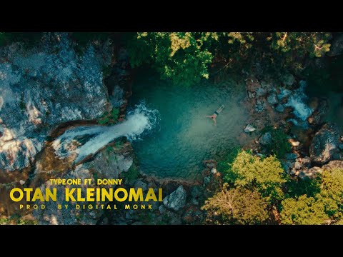Type One, Donny - Otan Kleinomai (prod. Digital Monk) (Official Music Video)