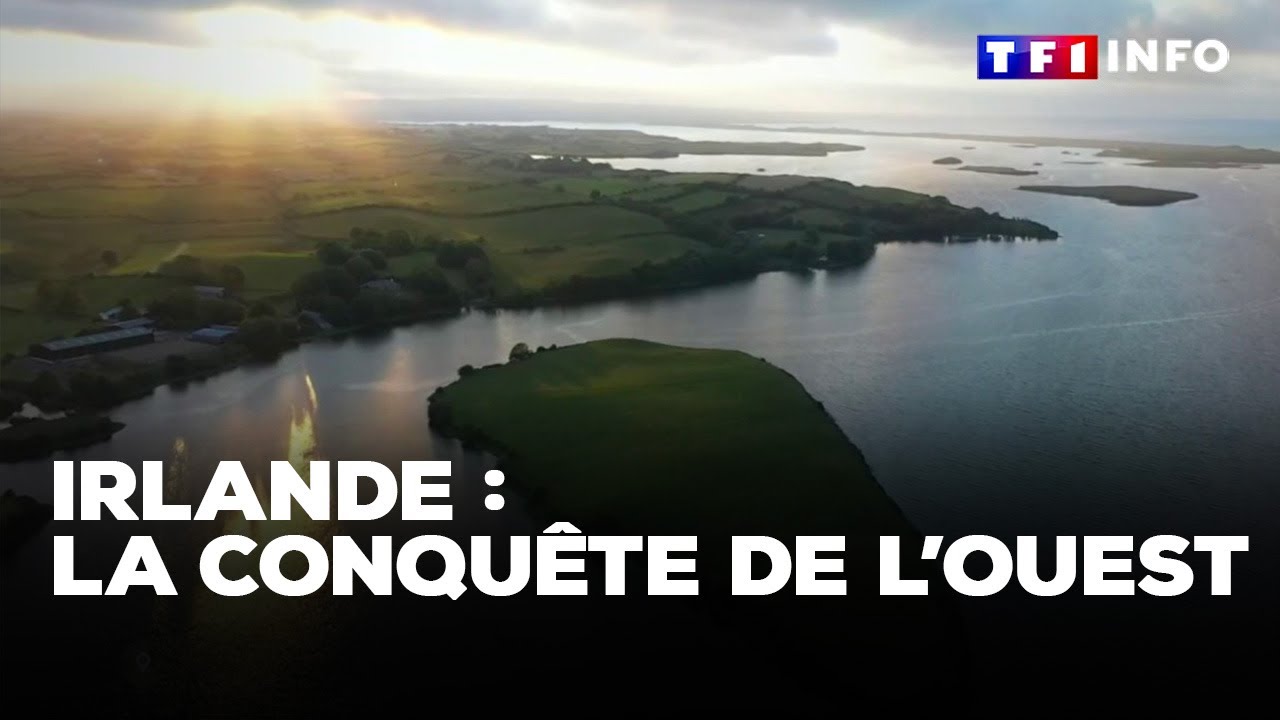Irlande : la conquête de l’ouest｜TF1 INFO