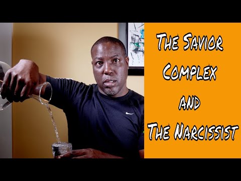 The Savior Complex and The Narcissist