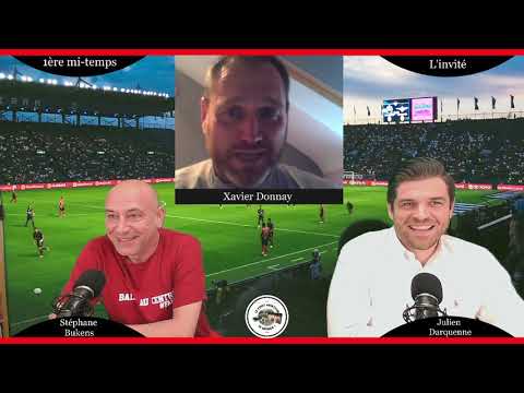 10 ème invité... EMISSION SPECIALE FOOT FEMININ avec Xavier Donnay 🙌🤩🙏