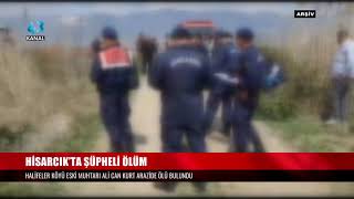HİSARCIK’TA ŞÜPHELİ ÖLÜM