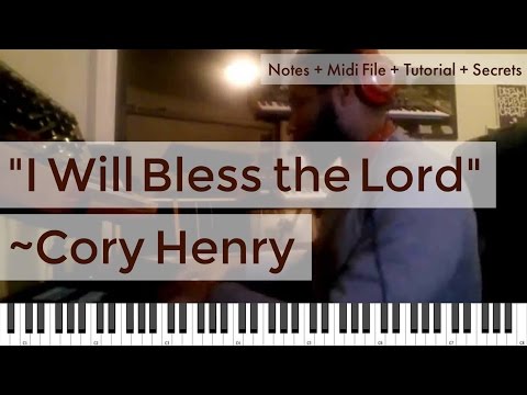 Cory Henry Tutorial and Notes while playing 