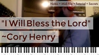 Cory Henry Tutorial and Notes while playing 