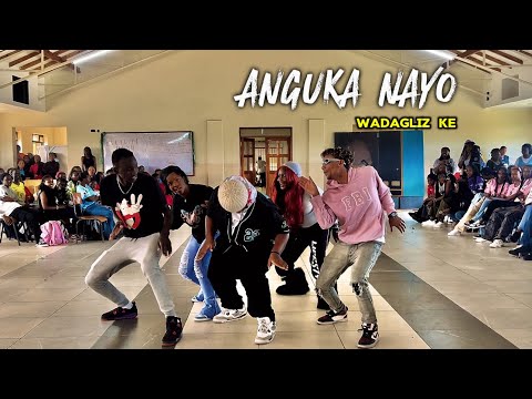 WADAGLIZ KE - ANGUKA NAYO (OFFICIAL DANCE VIDEO) SCHOOL PERFORMANCE 🔥|Khally dance |