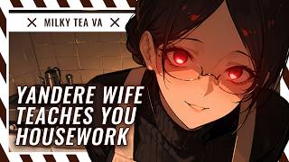 Yandere Wife Teaches You How to be a Good House Husband [Audio RP]