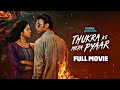 Thukra Ke Mera Pyaar Full Movie 2024 Series Dhaval Thakur Sanchita Basu Facts Review
