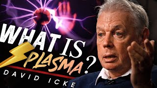 What Is Plasma The Fourth State of Matter and Its Hidden Power - Rose/Icke X