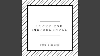 Lucky You (Instrumental)