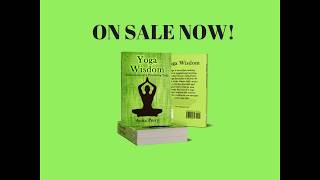 Yoga Wisdom: Reflections of a Practicing Yogi