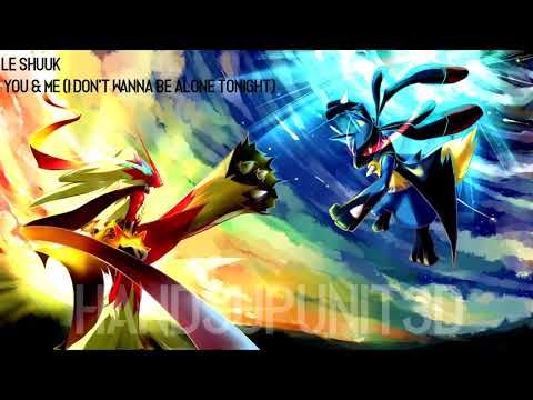 Le Shuuk | You & Me (I Don't Wanna Be Alone Tonight)