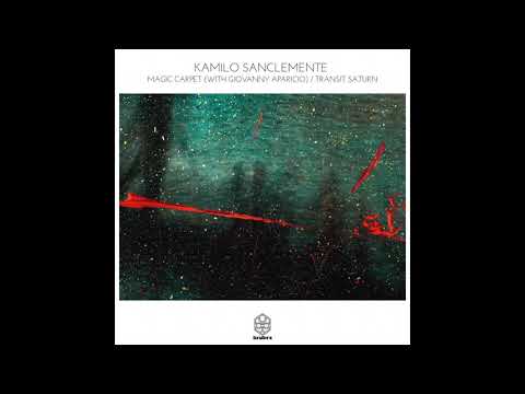 Kamilo Sanclemente & Giovanny Aparicio - Magic Carpet (Songspire Records)