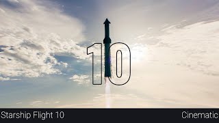 Starship Flight 10 - Cinematic