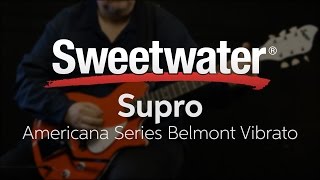 Video thumbnail for Supro Americana Series Belmont Vibrato Electric Guitar Demo by Sweetwater