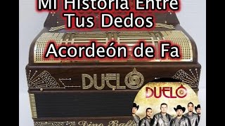 Mi historia entre tus dedos DUELO acordeón de FA instruccional