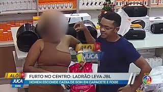 Furto no centro: Ladrão leva JBL | ALÔ JUCA | TV ARATU Furto no centro: Ladrão leva JBL | ALÔ JUCA | TV ARATU
