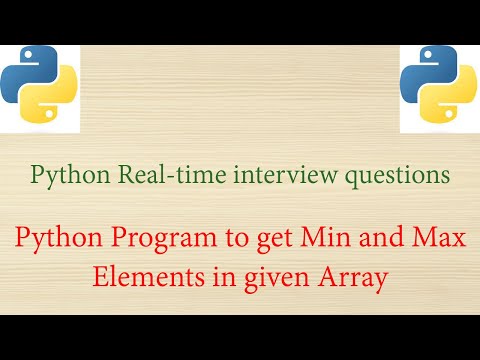 Python Real Time Interview Questions Python Program To Get Min And Max Element In Given Array
