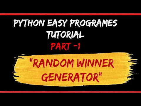 Random Winner Generator Python Tutorial Part 1