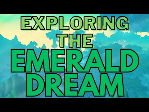 PTR 10.2: Map Opening and Explore the Emerald Dream Achievement!