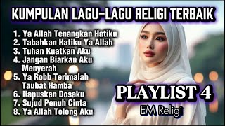 Download lagu Bikin Nangis!! Lagu-lagu Religi Terbaik - Playlist 4 - EM Religi mp3 Download lagu Bikin Nangis!! Lagu-lagu Religi Terbaik - Playlist 4 - EM Religi mp3