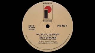 Nick Straker - We Can Still Be Friends