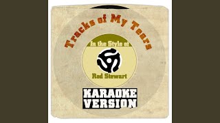 Tracks of My Tears (From New Album &#39;Soul Book&#39;) (In the Style of Rod Stewart) (Karaoke Version)