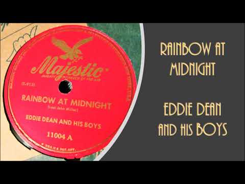 RAINBOW AT MIDNIGHT...EDDIE DEAN AND HIS BOYS