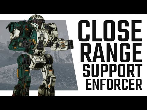 The Close Range Support Enforcer - Mechwarrior Online The Daily Dose #320