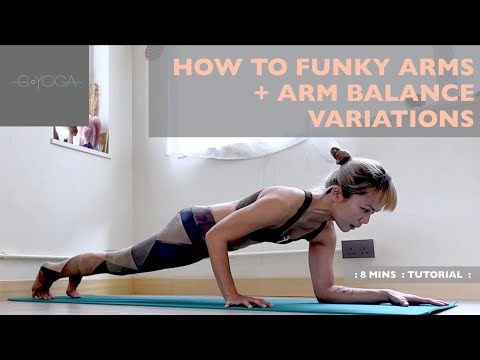 8 MINS : HOW TO FUNKY ARMS + ARM BALANCE VARIATIONS : G. YOGA by greta lai