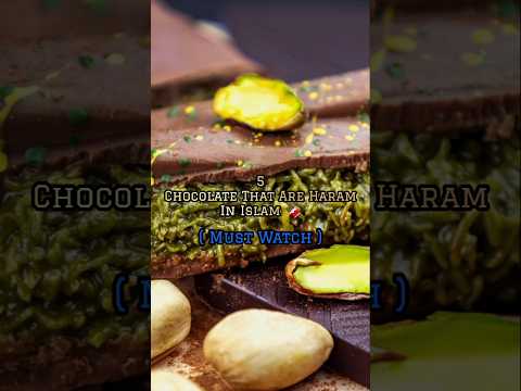 5 chocolate that are haram in islam 🍫#islam #islamicvideo #allah #muhammadﷺ #prophetmuhammad #shorts