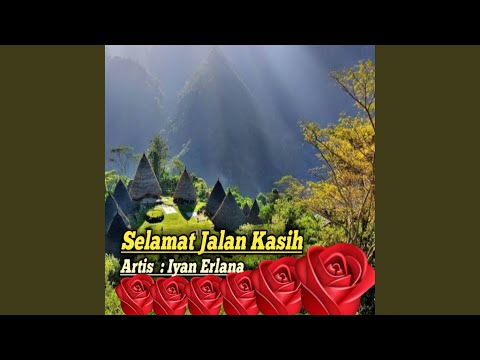 Selamat Jalan Kasih