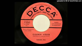 Goldie Hill - Cleanin' House (Decca 30290) [1957 country bopper]