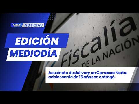 Edición Mediodía 27/04 |⁠ Asesinato de delivery en Carrasco Norte: adolescente de 16 años se entregó