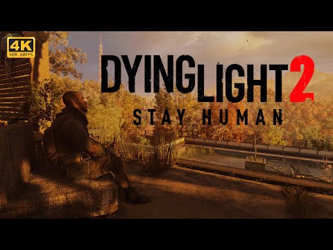 Dying Light 2 Stay Human | 4K HDR | 60FPS | PC | ULTRA | RAY TRACING ON | GAMEPLAY