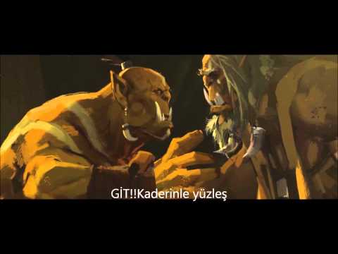 World of Warcraft-Savaş Beyleri(Kilrogg)-Turkish Subtitles