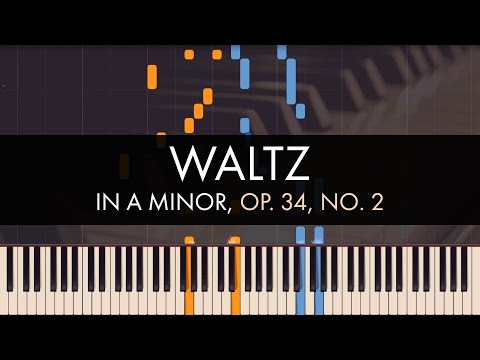 Frédéric Chopin - Waltz in A Minor, Op. 34, No. 2