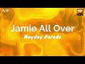 Jamie All Over (lyrics) - Mayday Parade