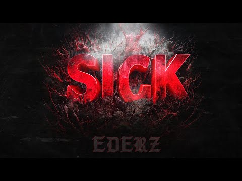 EDERZ - SICK (Official Visualizer)