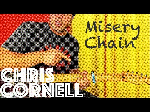 Misery Chain - Chris Cornell