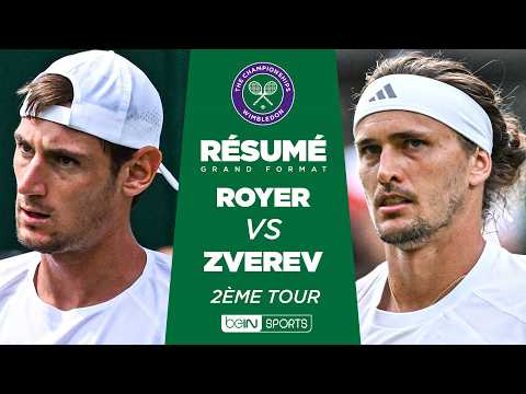 WIMBLEDON : Valentin ROYER vs Alexander ZVEREV | 2ème tour