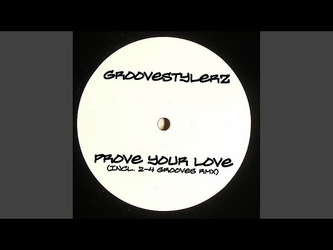 Prove Your Love (Original Club Mix)