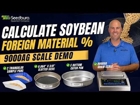 How to Test Foreign Material in Soybeans Using the 9000AG Scale
