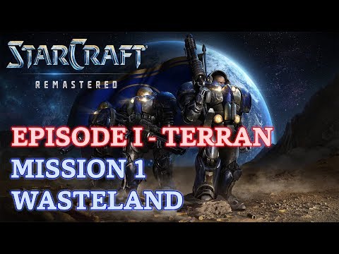 Starcraft: Remastered - Episode I - Terran - Mission 1: Wasteland [4K 60fps]