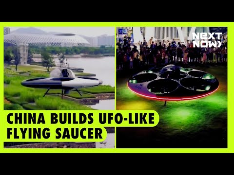 China builds UFO-like flying saucer NEXT NOW