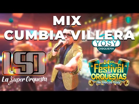 🎺10. Mix Cumbia Villera - La Super Orquesta [14vo FESTIVAL DISCOS YOSY]🔥