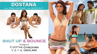 Shut Up & Bounce Best Song - Dostana|Shilpa Shetty|John Abraham|Abhishek|Sunidhi Chauhan