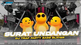 Download lagu DJ SURAT UNDANGAN TRAP PARTY NULUP FULL BASS BLAYER || TERBARU 2025‼️VIRAL TIKTOK🔥 mp3