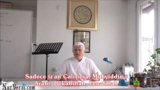 Sadece iz'an Çalışırsa, Muhyiddin-i Arabi, Bekabillah, Fenafillah - YOZGATNUR