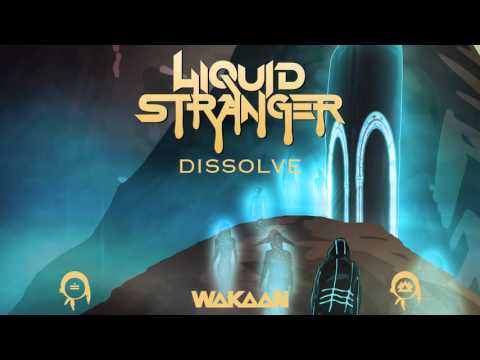 Liquid Stranger - Dissolve (Original Mix)